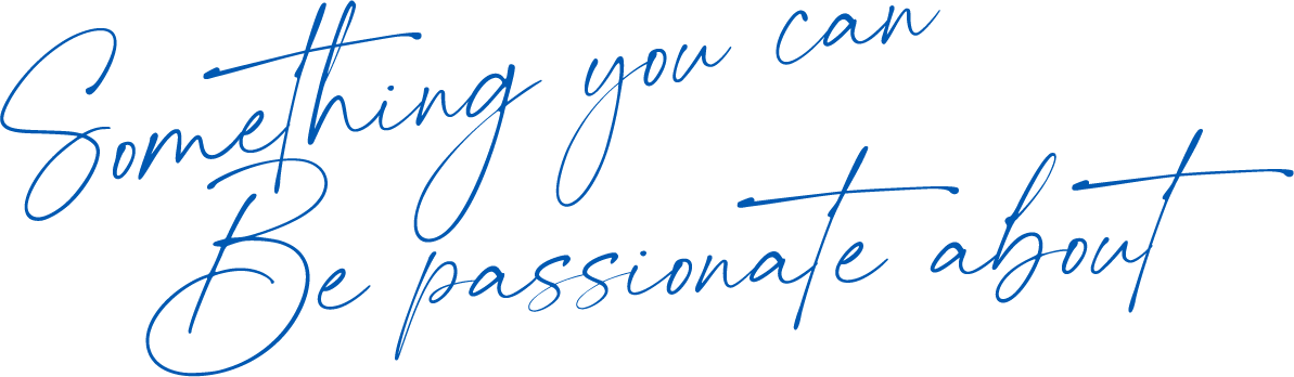 Something you can Be passionate about